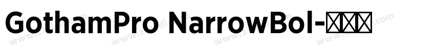 GothamPro NarrowBol字体转换